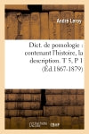 Dict. de pomologie : contenant l'histoire, la description. T 5,P 1 (Ed.1867-1879) Garden & Plants