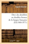 Dict. des doublets ou doubles formes de la langue française (Ed.1868-1871) book