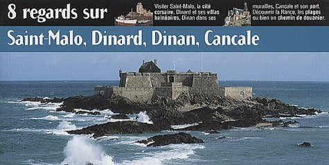 8 Regards Sur Saint-Malo, Dinard, Dinan, Cancale Books