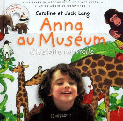 Anna Au Museum D'Histoire Naturelle. Avec Cd Audio Books