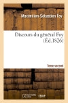 Discours du général Foy. Tome second (Ed.1826) book