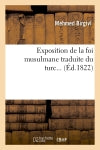 Exposition de la foi musulmane traduite du turc (Ed.1822) Philosophy