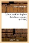 Galatée, ou L'art de plaire dans la conversation (Ed.1666) Philosophy