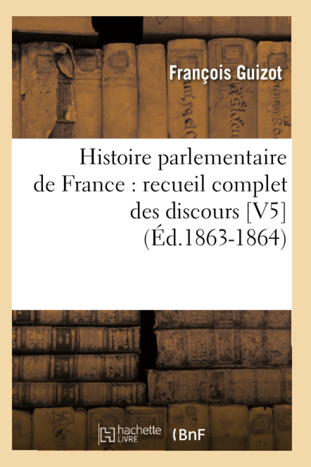 Histoire parlementaire de France Politics & History
