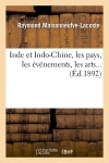 Inde et Indo-Chine, les pays, les événements, les arts (Ed.1892) Politics & History