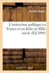 L'instruction publique en France et en Italie au XIXe siècle (Ed.1894) Contemporary literature