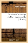 La suitte et le mariage du Cid : tragi-comédie (Ed.1638) Classics