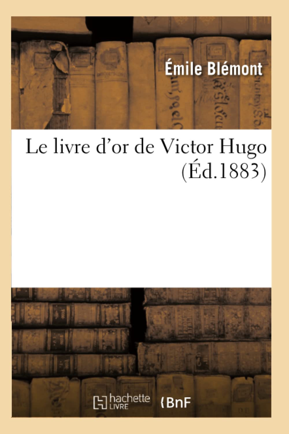 Le livre d'or de Victor Hugo (Éd.1883) book