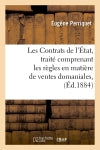 Les Contrats de l'Etat, traité comprenant les règles en matière de ventes domaniales, (Ed.1884) Law