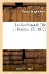 Les Naufragés de l'île de Bornéo (Ed.1872) book