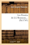 Les Pensées de J.-J. Rousseau (Ed.1763) Philosophy