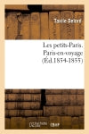 Les petits-Paris. Paris-en-voyage (Ed.1854-1855) Contemporary literature