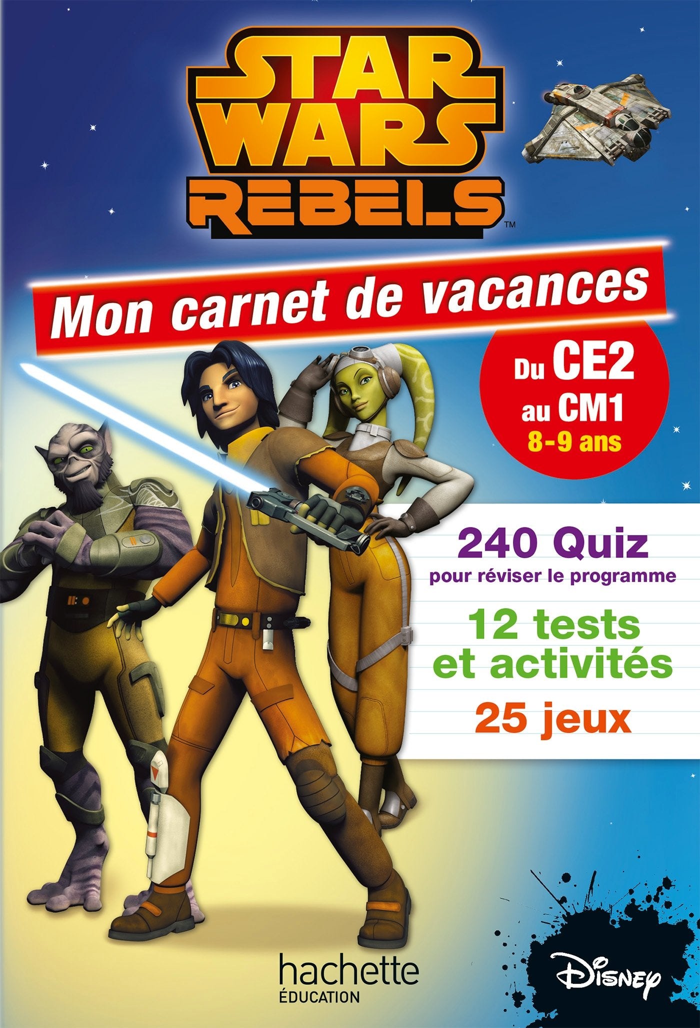Star Wars Rebels: Mon carnet de vacances du CE2 au CM1 (8-9 ans) book