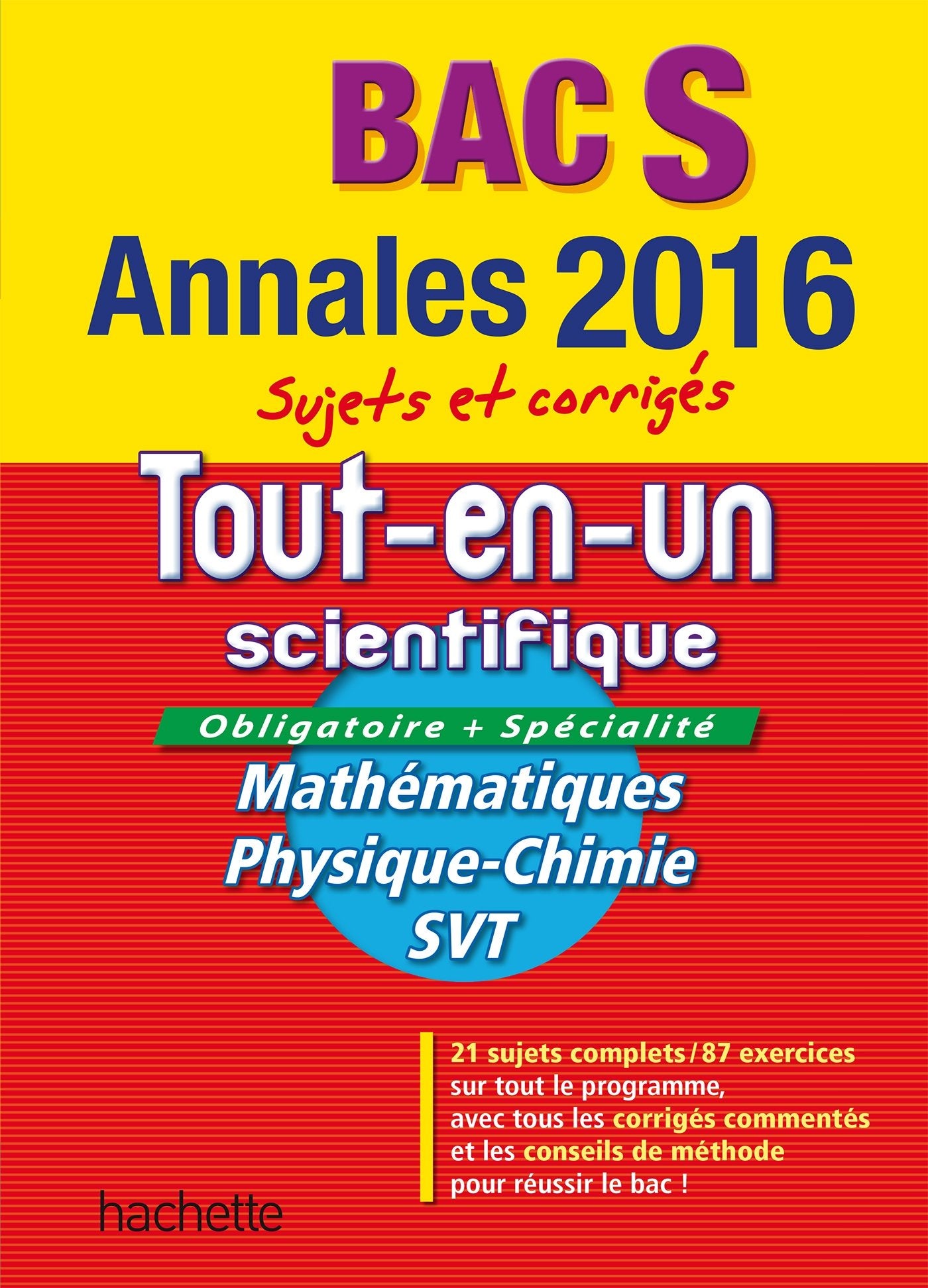 Bac S Tout-en-un scientifique: Sujets et corrigés book