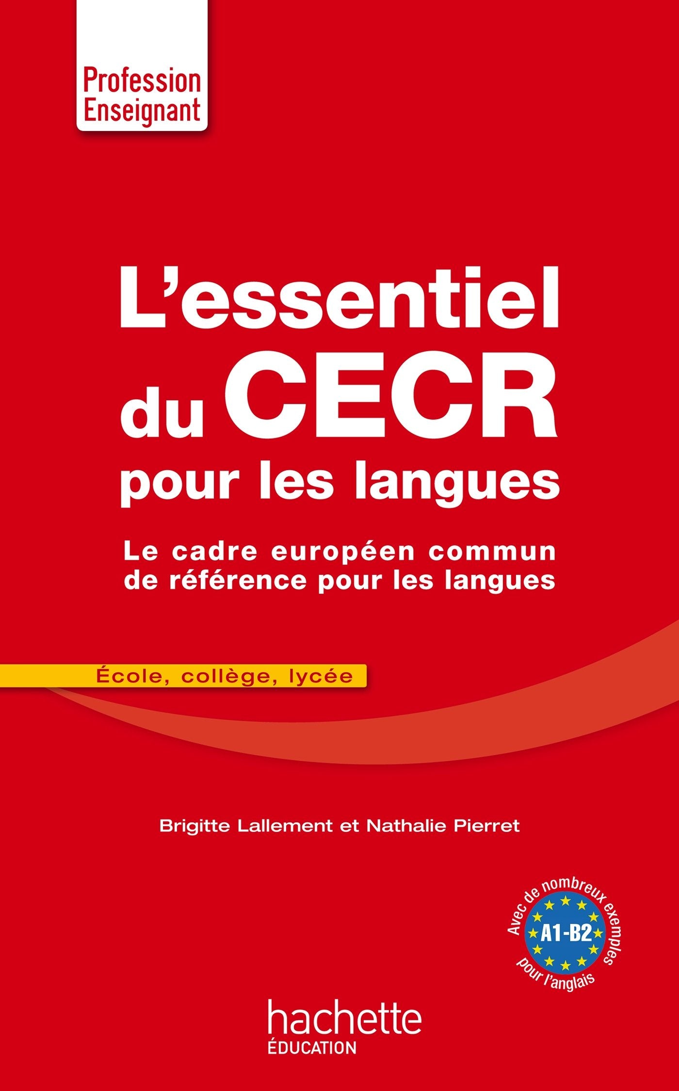 L'essentiel du CECR pour les langues: Le cadre européen commun de référence pour les langues Foreign Languages ​​& Dictionaries