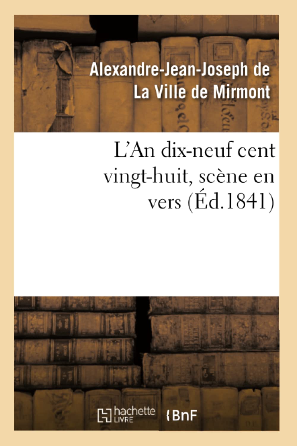 L'An dix-neuf cent vingt-huit, scène en vers book