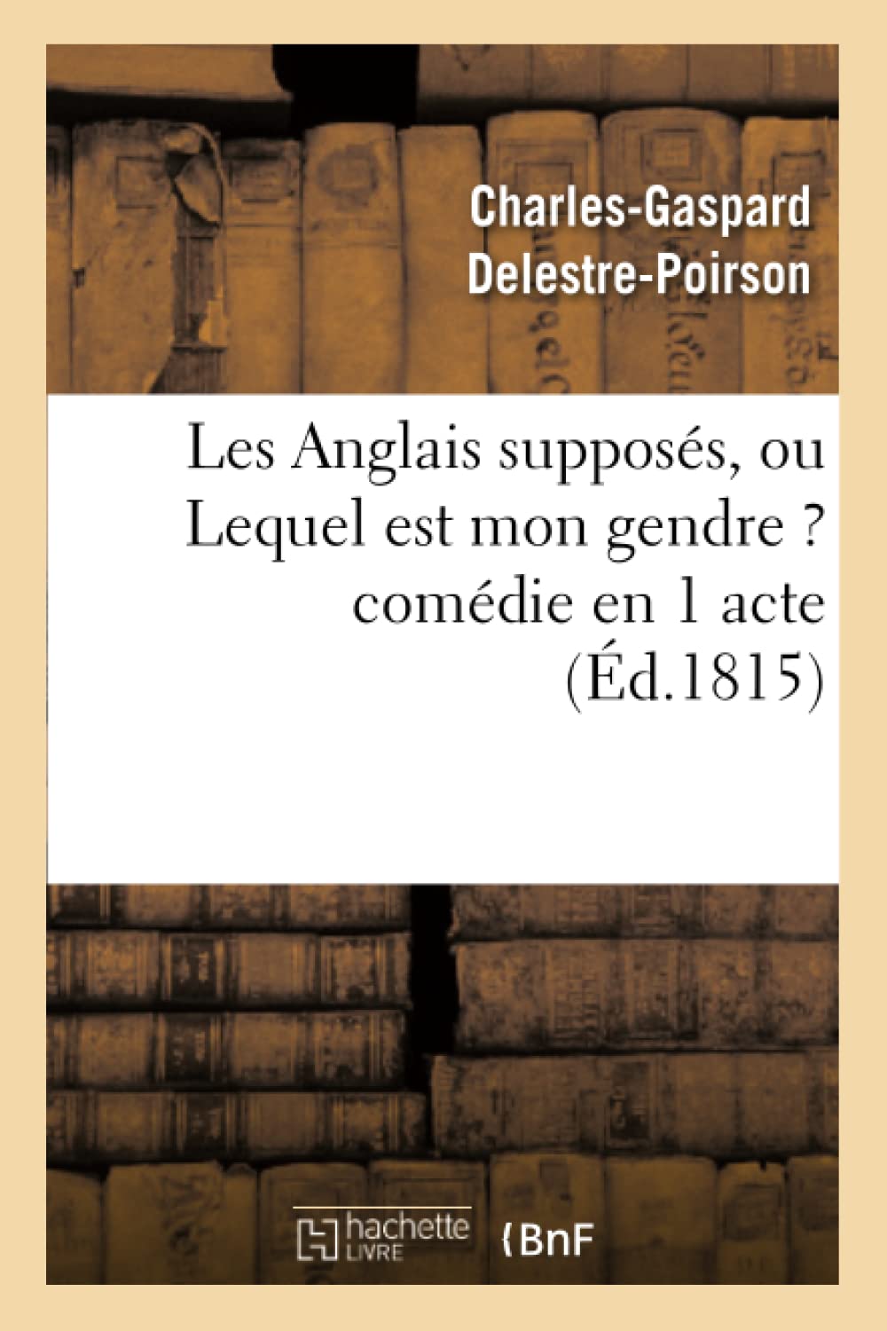 Les Anglais supposés, ou Lequel est mon gendre ? comédie en 1 acte book