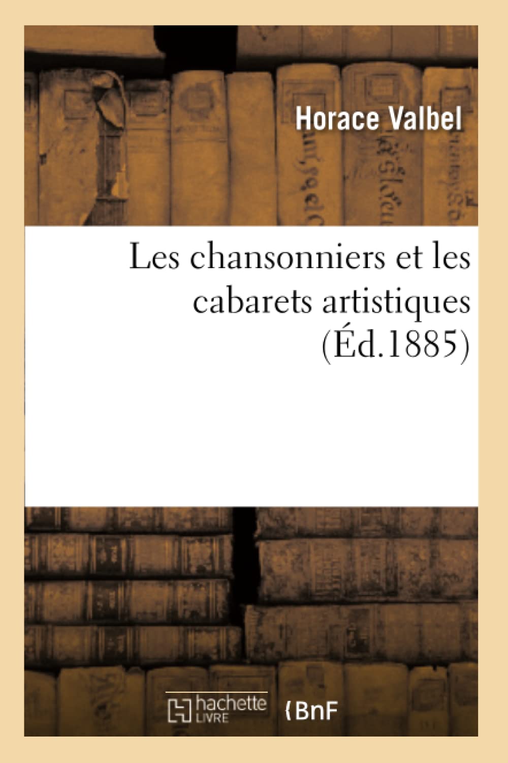 Les chansonniers et les cabarets artistiques book