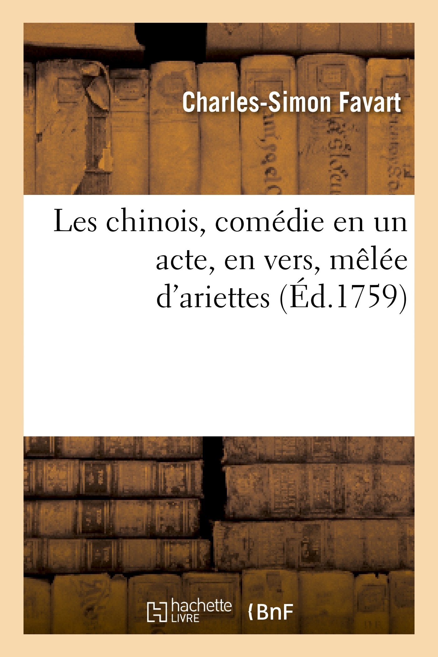 Les chinois, comédie en un acte, en vers, mêlée d'ariettes book