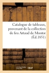 Catalogue de tableaux, provenant de la collection de feu Artaud de Montor. vente 16 janv. 1851 book