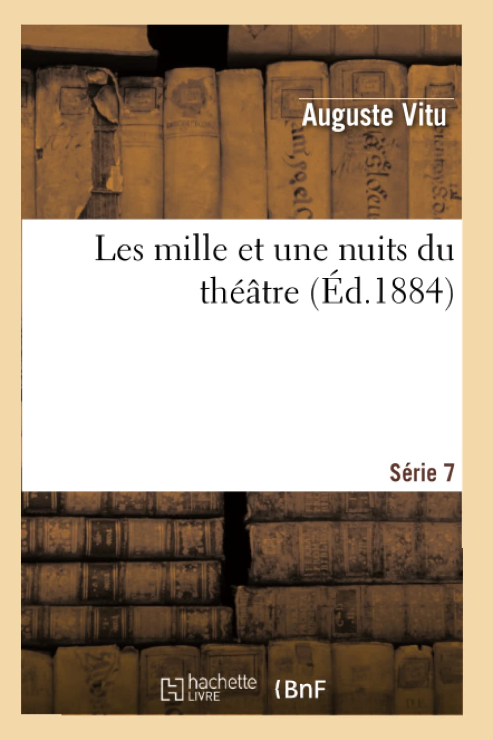 Les mille et une nuits du théâtre. 7e série book