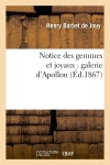 Notice des gemmes et joyaux : galerie d'Apollon book