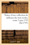 Notice d'une collection de tableaux des trois écoles, vente 3 juin 1793 book