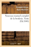 Nouveau manuel complet de la broderie. Texte Vol.1 book