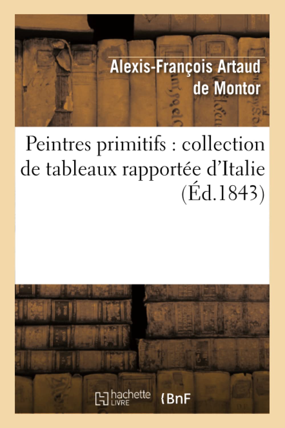 Peintres primitifs : collection de tableaux rapportée d'Italie book