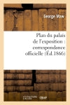 Plan du palais de l'exposition : correspondance officielle et autre relative au plan promulgué book