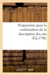 Programme pour la continuation de la description des arts. Séance publique des 15 vendémiaire an VII : au Palais national des sciences et arts Film, Art & Culture