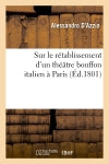 Sur le rétablissement d'un théâtre bouffon italien à Paris Film, Art & Culture