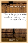 Théâtre des grands et petits enfants : avec dix-sept vieux airs notés book