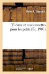 Théâtre et marionnettes pour les petits Film, Art & Culture