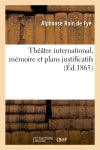Théâtre international, mémoire et plans justificatifs Film, Art & Culture