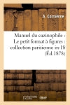 Manuel du cazinophile : Le petit format à figures : collection parisienne in-18 (Ed.1878) Media & Communication