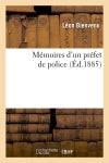 Mémoires d'un préfet de police (Ed.1885) book