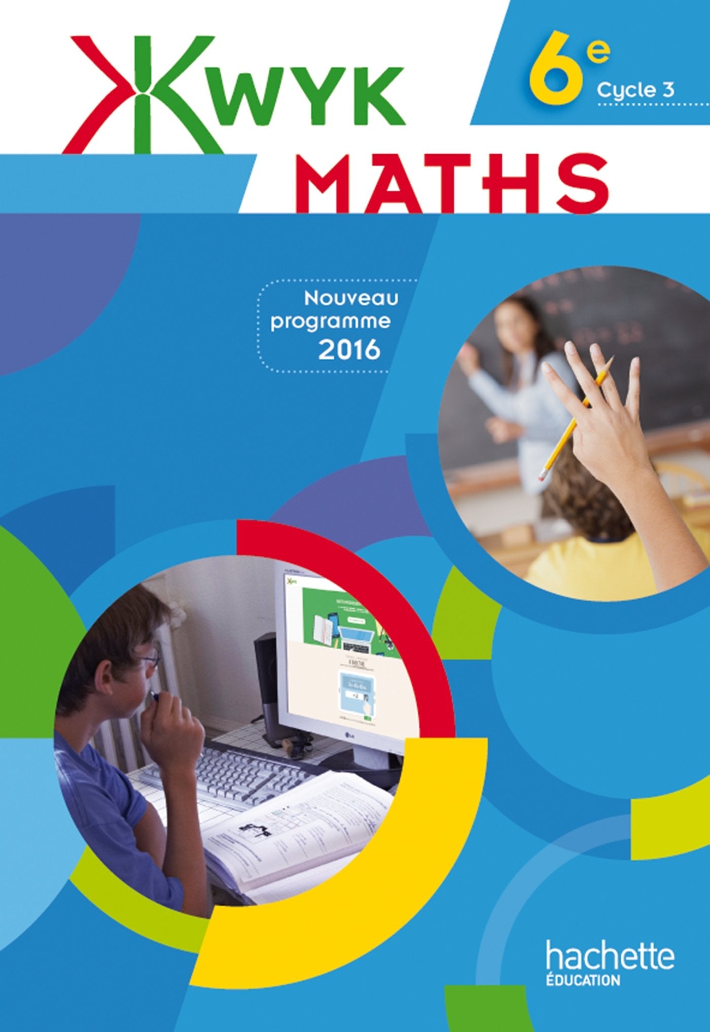 Kwyk Maths 6e - Livre élève - Edition 2016: Livre de l'élève Professional & Reference Books