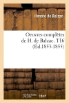 Oeuvres complètes de H. de Balzac. T16 (Ed.1853-1855) Classics