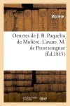 Oeuvres de J. B. Poquelin de Molière. L'avare. M. de Pourceaugnac (Ed.1815) Drama