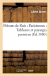 Poèmes de Paris Parisiennes Tableaux et paysages parisiens (Ed.1880) book
