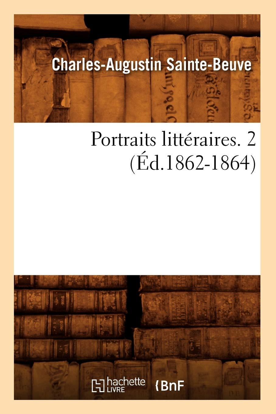 Portraits littéraires. 2 (Éd.1862-1864) book