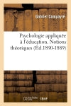 Psychologie appliquée à l'éducation. Notions théoriques (Ed.1890-1889) Study Guides