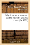 Réflexions sur la mauvaise qualité du plâtre et sur sa cause (Ed.1776) book