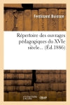 Répertoire des ouvrages pédagogiques du XVIe siècle (Ed.1886) book