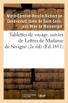 Tablettes de voyage. suivies de Lettres de Madame de Sévigné (2e éd) (Ed.1851) book