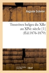Trouvères belges du XIIe au XIVe siècle [1] (Ed.1876-1879) book