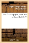 Vie à la campagne, avec une préface (Ed.1879) book