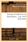 Voyaige d'oultremer en Jhérusalem l'an 1418 (Ed.1858) book