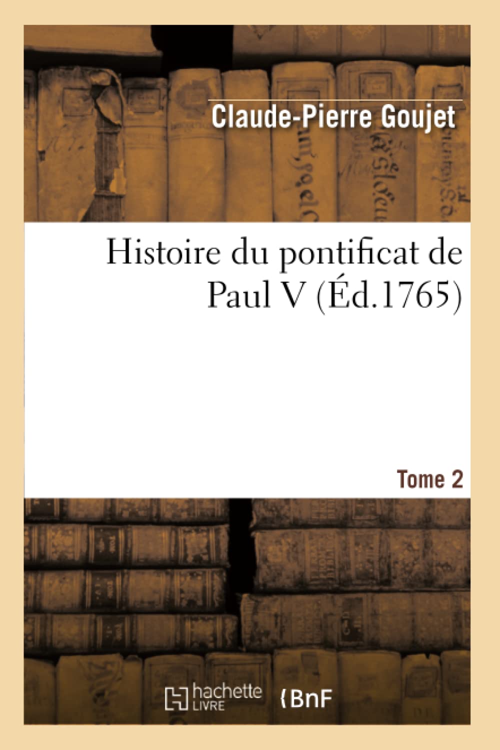 Histoire du pontificat de Paul V. Tome 2 book